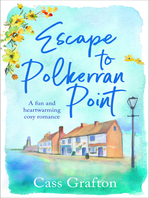 Title details for Escape to Polkerran Point by Cass Grafton - Available